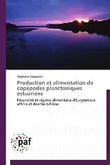 Kartonierter Einband Production et alimentation de copépodes planctoniques estuariens von Stéphane Gasparini