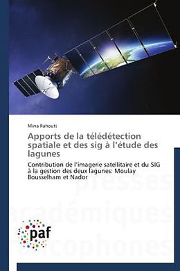 Couverture cartonnée Apports de la télédétection spatiale et des sig à l étude des lagunes de Mina Rahouti