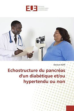 Couverture cartonnée Echostructure du pancréas d'un diabétique et/ou hypertendu ou non de Kocouvi Koffi