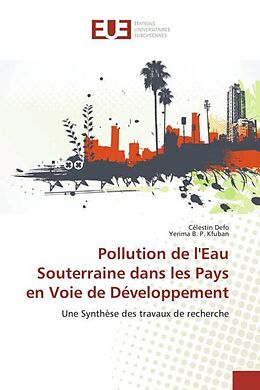Couverture cartonnée Pollution de l'Eau Souterraine dans les Pays en Voie de Développement de Célestin Defo, Yerima B. P. Kfuban