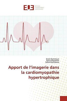 Couverture cartonnée Apport de l imagerie dans la cardiomyopathie hypertrophique de Ikram Kammoun, Sonia Marrakchi, Salem Kachboura