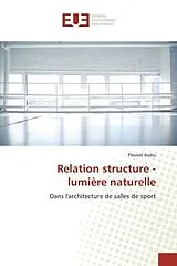 Kartonierter Einband (Kt) Relation structure - lumière naturelle von Pleurat Avdiu