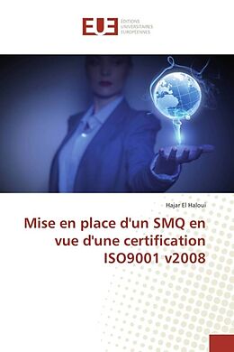 Couverture cartonnée Mise en place d'un SMQ en vue d'une certification ISO9001 v2008 de Hajar El Haloui