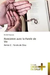 Kartonierter Einband (Kt) Rencontre avec la Parole de Vie von Michel Houyoux