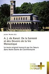 Kartonierter Einband A. J. de Rancé: De la Sainteté et des Devoirs de la Vie Monastique von Jochen Michels