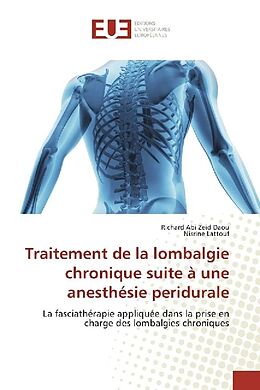 Couverture cartonnée Traitement de la lombalgie chronique suite à une anesthésie peridurale de Richard Abi Zeid Daou, Nisrine Lattouf