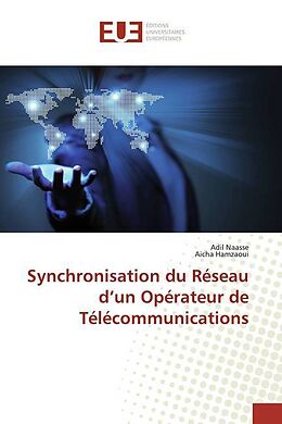 Couverture cartonnée Synchronisation du Réseau d'un Opérateur de Télécommunications de Adil Naasse, Aicha Hamzaoui