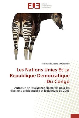 Couverture cartonnée Les Nations Unies Et La Republique Democratique Du Congo de Ferdinand Kapanga Mutombo