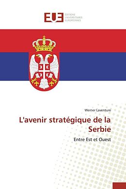 Couverture cartonnée L'avenir stratégique de la Serbie de Werner Laventure