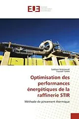 Kartonierter Einband Optimisation des performances énergétiques de la raffinerie STIR von Saddam Mahmoudi, Youssef Tawes