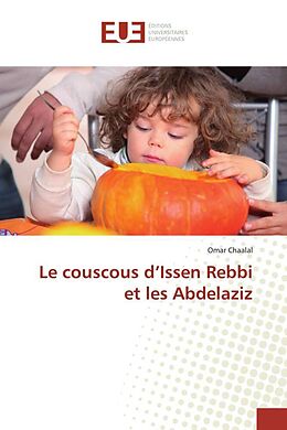 Couverture cartonnée Le couscous d Issen Rebbi et les Abdelaziz de Omar Chaalal
