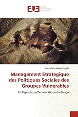 Couverture cartonnée Management Strategique des Politiques Sociales des Groupes Vulnerables de Jean-Marie Mboyo Engele