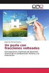 Kartonierter Einband (Kt) Un puzle con fracciones volteadas von Jorge Luis Mamani Huanca