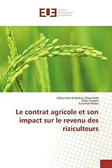 Kartonierter Einband (Kt) Le contrat agricole et son impact sur le revenu des riziculteurs von Odountan Ambaliou Olounlade, Aliou Diagne, Gauthier Biaou