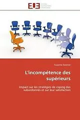 Kartonierter Einband L'incompétence des supérieurs von Suzanne Zwerner