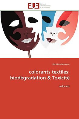 Couverture cartonnée colorants textiles: biodégradation & Toxicité de Hedi Ben Mansour