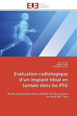 Couverture cartonnée Evaluation radiologique d un implant tibial en tantale dans les PTG de Loïc Le Coz, Abdou Sbihi, Georges Curvale
