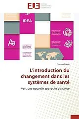 Kartonierter Einband (Kt) L'introduction du changement dans les systèmes de santé von Thierno Baldé