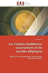 Kartonierter Einband (Kt) Les Chaînes d'additions-soustractions et les courbes elliptiques von Amadou Tall