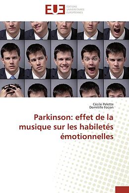 Couverture cartonnée Parkinson: effet de la musique sur les habiletés émotionnelles de Cécile Pelette, Domitille Foüan