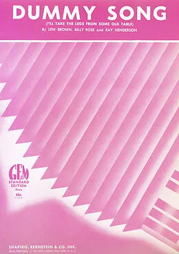E-Book (pdf) Dummy Song (I'll Take The Legs From Some Old Table) von Lew Brown, Ray Henderson, Billy Rose