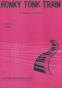 E-Book (epub) Honky Tonk Train (A Descriptive Piano Novelty) von Meade (Lux) Lewis