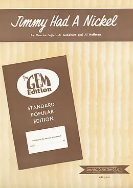 E-Book (pdf) Jimmy Had A Nickel von Maurice Sigler, Al Goodhart, Al Hoffman