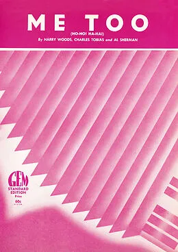E-Book (pdf) Me Too (Ho-Ho Ha-Ha!) von Harry Woods, Charles Tobais, Al. Sherman