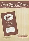 E-Book (epub) Save Your Sorrow (For To-morrow) von Al Sherman, Sylva B. G. De Sylva