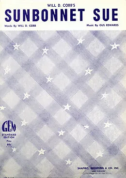 E-Book (pdf) Sunbonnet Sue (When I Was A Kid So High). PDF von Gus. Edwards, Will D. Cobb