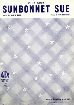 E-Book (epub) Sunbonnet Sue (When I Was A Kid So High) von Gus. Edwards, Will D. Cobb