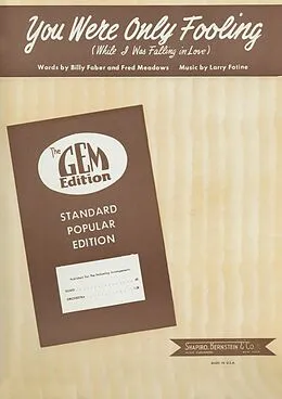 E-Book (epub) You Were Only Fooling (While I Was Falling In Love) von Larry Fotine, Billy Faber, Fred Meadows