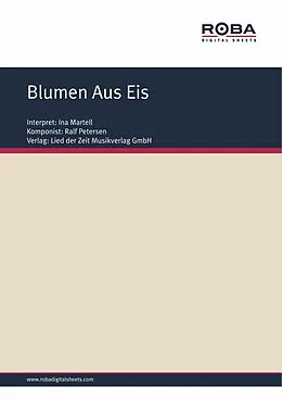 E-Book (epub) Blumen Aus Eis von Ralf Petersen, Ingeburg Branoner