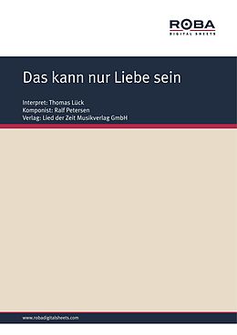 E-Book (pdf) Das kann nur Liebe sein von Karin Kersten, Ralf Petersen