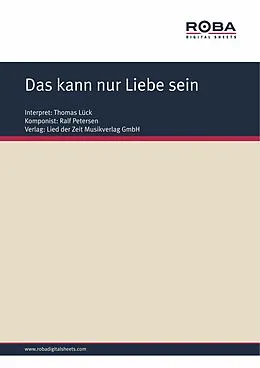 E-Book (epub) Das kann nur Liebe sein von Karin Kersten, Ralf Petersen