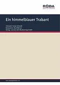 E-Book (pdf) Ein himmelblauer Trabant von Rudi Werion, Thomas Kluth