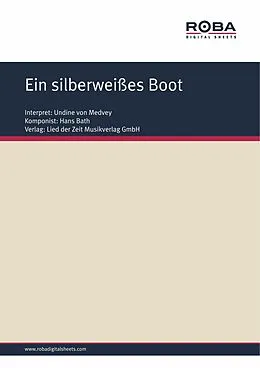 E-Book (epub) Ein silberweißes Boot von Hans Bath, Dieter Schneider
