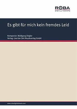 E-Book (pdf) Es gibt für mich kein fremdes Leid von Wolfgang Ziegler, Fred Gertz