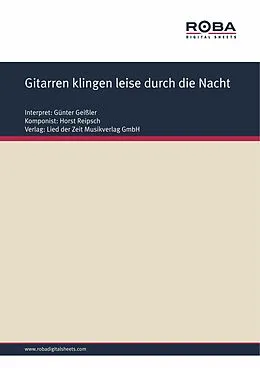 E-Book (epub) Gitarren klingen leise durch die Nacht von Horst Reipsch, Erich Moderer