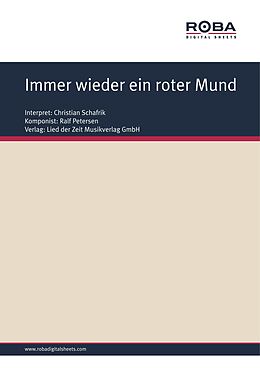 E-Book (epub) Immer wieder ein roter Mund von Ralf Petersen, Dieter Schneider