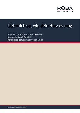E-Book (pdf) Lieb mich so, wie dein Herz es mag von Frank Schöbel, Dieter Schneider