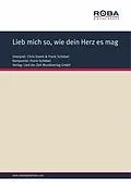E-Book (epub) Lieb mich so, wie dein Herz es mag von Frank Schöbel, Dieter Schneider