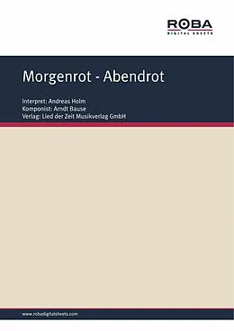 E-Book (pdf) Morgenrot - Abendrot von Arndt Bause, Fred Kerstien