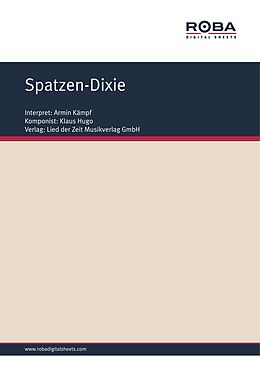 E-Book (epub) Spatzen-Dixie von Klaus Hugo, Dieter Schneider