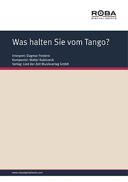 E-Book (pdf) Was halten Sie vom Tango? von Walter Kubiczeck, Karin Kersten