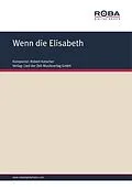 E-Book (pdf) Wenn die Elisabeth von Robert Katscher, G. Herczeg, K. Farkas