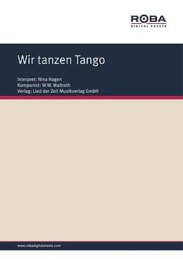 E-Book (pdf) Wir tanzen Tango von W. W. Wallroth, Werner Mangalin