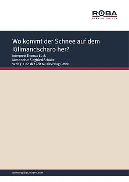 E-Book (pdf) Wo kommt der Schnee auf dem Kilimandscharo her? von Siegfried Schulte, Monika Jacobs