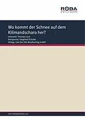 E-Book (epub) Wo kommt der Schnee auf dem Kilimandscharo her? von Siegfried Schulte, Monika Jacobs