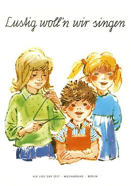 E-Book (pdf) Lustig woll'n wir singen von Renate Trimolt